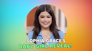 Sophia Grace Reveals Baby Girl with Heartwarming Gender Reveal [upl. by Ellicott417]