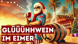 Glühwein im Eimer 🍷🎉  Mallorca Weihnachtshit 🌴☀️  Pfandsammler [upl. by Sirej]