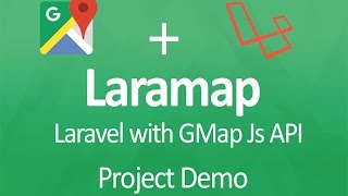 Laravel with Google Map JS API project Demo [upl. by Reyaht]