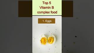 Top 5 Vitamin B complex food Vitamin B complex food Vitamin B complex Vitamin B Vitamin shorts [upl. by Haelhsa]