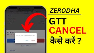 Cancel GTT Order in Zerodha  Zerodha me GTT Kaise Cancel Kare [upl. by Leanard244]