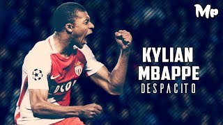 Kylian Mbappé  Despacito Remix  Goals amp Skills Monaco HD [upl. by Pallas162]