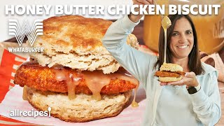 I Made Honey Butter Chicken Biscuits from Whataburger At Home  Allrecipes [upl. by Mac883]