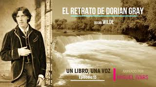 El retrato de Dorian Gray de Oscar Wilde  Ep 13 [upl. by Kaye]