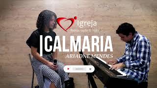 Ariadne Mendes  Calmaria cover  Canção amp Louvorcalmaria [upl. by Oecile]