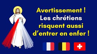 Avertissement  Les chrétiens risquent aussi d’entrer en enfer  MéditationChrétienneFrance [upl. by Keane901]