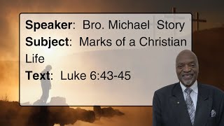 101324  Bro Michael Story  Marks of a Christian Life [upl. by Windsor]