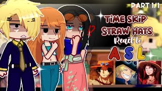 After TimeSkip Straw hats React to ASL🍖♡  One piece💐✨ [upl. by Irot246]