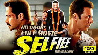 Selfiee Full movie HD  Akshay Kumar  Imran Hashmi  Best Movie  Bollywood movies [upl. by Sunny858]