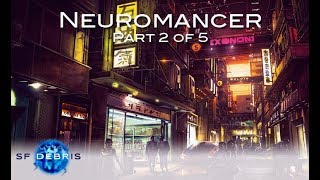 A Look at Neuromancer Part 2 of 5 [upl. by Mattah356]