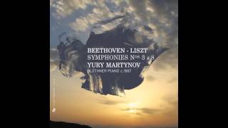 BEETHOVEN by LISZT  Symphony No 3 in EFlat Major Op 55 quotEroicaquot III  Yury Martynov [upl. by Kobylak899]