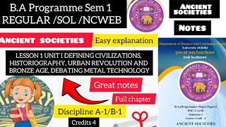 Ancient Societies Unit 1 Defining Civilization Historiography Urban Revolution Sem 1 BA prog full [upl. by Aistek645]