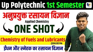 Applied Chemistry   Chemistry of Fuels and Lubricants  1st Semester UP  Chapter4 One Shot [upl. by Collbaith]