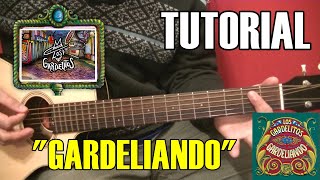 COMO TOCAR quotGardeliandoquot de Los Gardelitos  Tutorial guitarra acústicacriolla acordes rasgueo SOLO [upl. by Mckenna779]