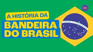 BANDEIRA DO BRASIL  Saiba o Significado das Cores e Sua História [upl. by Brittan]