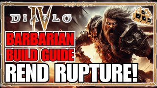 Diablo 4 Rend RUPTURE Barbarian Bleed EVERYTHING Sooo Fun Endgame Guide [upl. by Machute]