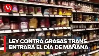 Entrará en vigor la Ley contra grasas trans industria de alimentos presentan quejas [upl. by Hannaj]