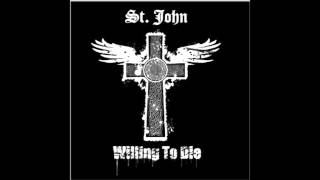 St John Willing to Die [upl. by Assirt]