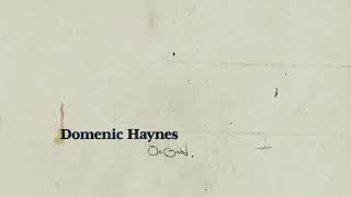 Domenic Haynes  On Gahd [upl. by Ahsote]