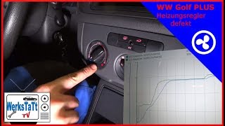 ►VW Golf Plus◄ Heizung nur kalt oder heiß Fehlersuche Heater only cold or hot ◢WERKSTATTTV◣ [upl. by Jaylene]