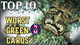 MTG Top 10 The WORST Green Cards EVER Printed  Magic the Gathering  Episode 456 [upl. by Aicilyt]