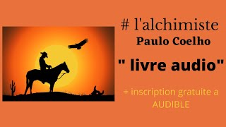 Lalchimiste de Paulo Coelho livre audio par AUDIBLE [upl. by Belldas]