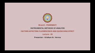 Instrumental Methods of Analysis  Factors Affecting Fluorescence Quenching Effect [upl. by Ocirred588]