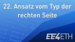 Ansatz vom Typ der rechten Seite  22 Analysis 1  EE4ETH [upl. by Mintun526]