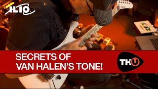 Secrets of the Van Halen Tone — Using Overlouds THU [upl. by Tabbitha]