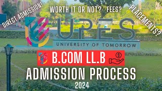 UPES BCom LLB Admission Process 2024  UPES Law Course  UPES Dehradun [upl. by Trisa]