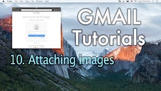 10 Adding and Attaching Images in Gmail [upl. by Sitnalta]