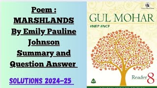 8th Poem  MARSHLANDS By Emily Pauline Johnson Summary and Question Answer [upl. by Hnao]