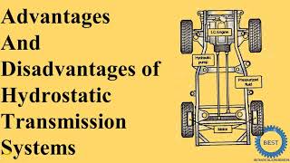 Advantages And Disadvantages of Hydrostatic Transmission Systems [upl. by Aihsakal958]