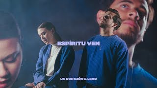 Un Corazón y Lead  Espíritu Ven Videoclip [upl. by Eisaj]