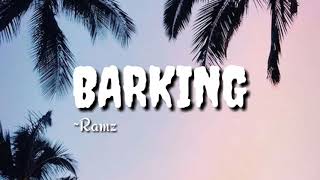 Barking  Ramz  lyrics [upl. by Lose]