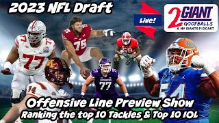 NFL Draft Offensive Linemen Rankings 2023  Top Tackles Guards amp Centers [upl. by Hakceber]