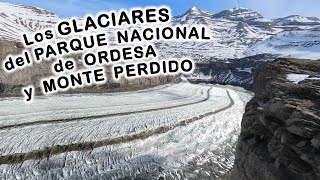 Los Glaciares del Parque Nacional de Ordesa y Monte Perdido [upl. by Nylhtak]