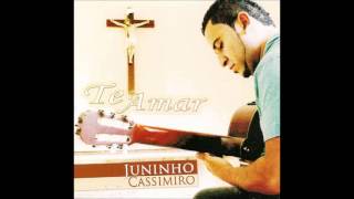 6 Juninho Cassimiro  Canção de Isabel Álbum Te Amar [upl. by Ailemak]