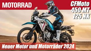 CFMoto 2024 Neuer Motor eine leichte ReiseEnduro mit 48 PS und die neue 125er DukeRivalin [upl. by Fernand384]