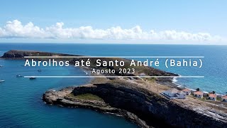 Ep 88  Abrolhos até Santo André  Bahia [upl. by Prior]