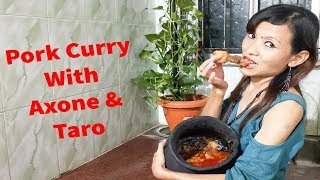 Pork Curry Cooked With Axone And Taro In Clay Pot  Sumi Naga Food  Nagaland Foodie [upl. by Gundry693]