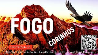 CORINHOS DE FOGO🔥 DEUS DO MOVIMENTO MÚSICAS DE FOGO PENTECOSTAIS FOGO PURO CANELA DE FOGO [upl. by Irab]