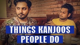 THINGS KANJOOS PEOPLE DO  Karachi Vynz Official [upl. by Okier]