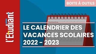 Le calendrier des vacances scolaires 2022  2023 [upl. by Akemot]