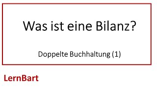 Was ist eine Bilanz  Doppelte Buchhaltung Teil 1 [upl. by Celestyn]