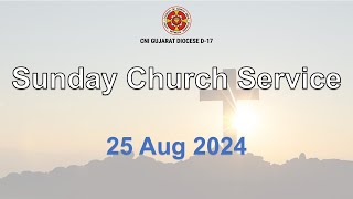 Sunday Church Service  25 Aug 2024 [upl. by Lowson]