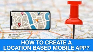 How to create a location based mobile app using Appy Pie [upl. by Razal]