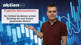 TraderFox Börsensoftware So richtest du deinen ersten Desktop ein und findest spannende Aktien [upl. by Courtnay181]