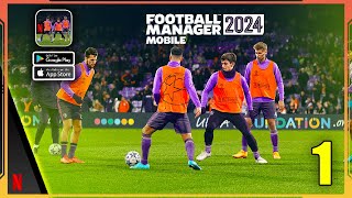 Football Manager 2024 Mobile Gameplay Android iOS  Part 1 [upl. by Gnol]