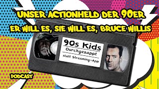 32 Unser Actionheld der 90er Alle Filme von Bruce Willis  90s Kids Podcast [upl. by Nomelif]